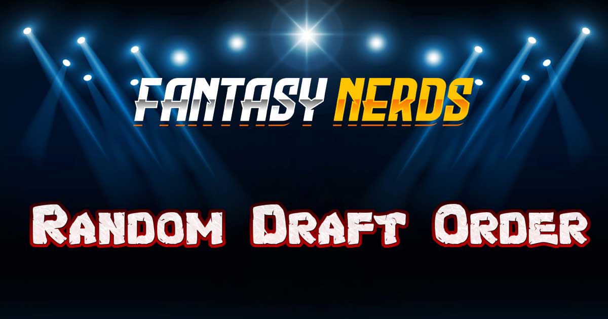 Fantasy Nerds Live Random Draft Order